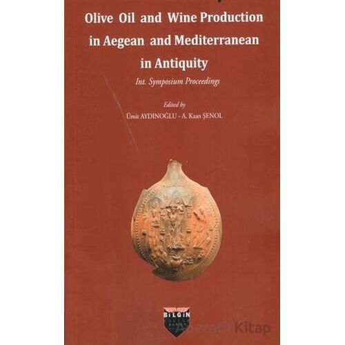Olive Oil and Wine Production in Aegean and Mediterranean in Antiquity