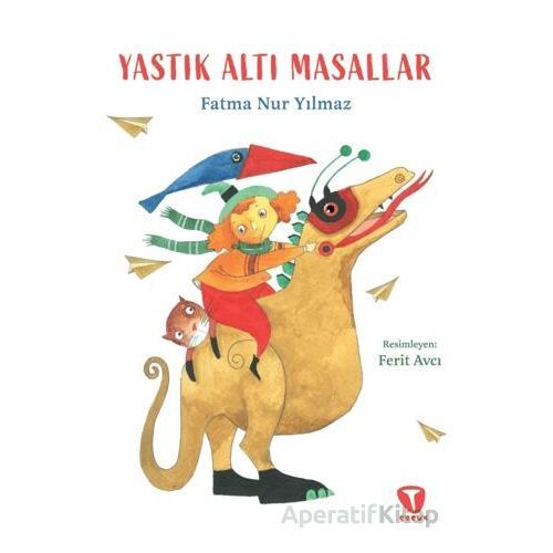 Yastık Altı Masallar - Fatma Nur Yılmaz Evcim - Turkuvaz Çocuk