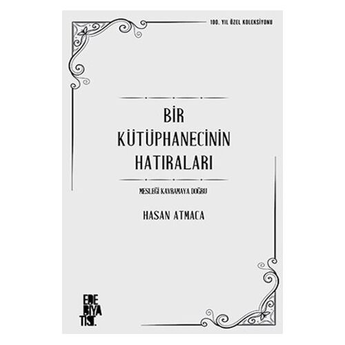 Bir Kütüphanecinin Hatıraları - Hasan Atmaca - Edebiyatist