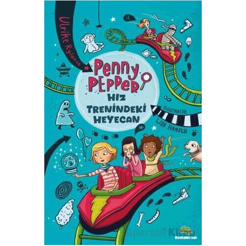 Penny Pepper – Hız Trenindeki Heyecan - Ulrike Rylance - Bookalemun Yayınevi