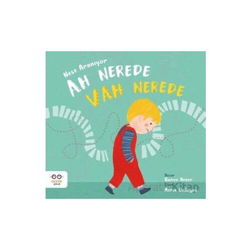 Ah Nerede Vah Nerede – Neşe Aranıyor - Gamze Yener - Cezve Çocuk