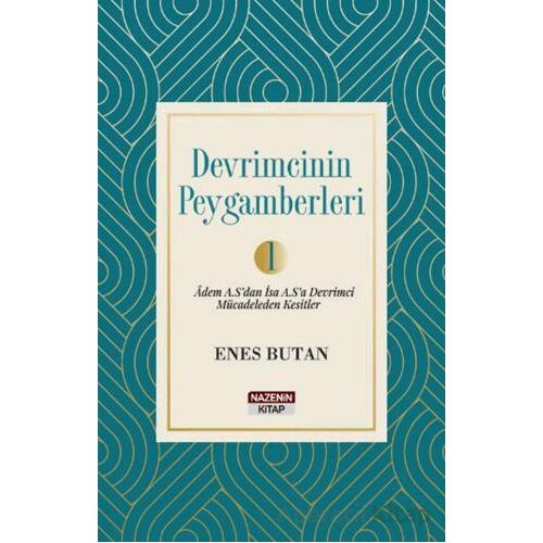 Devrimcinin Peygamberleri 1 - Enes Butan - Nazenin Kitap