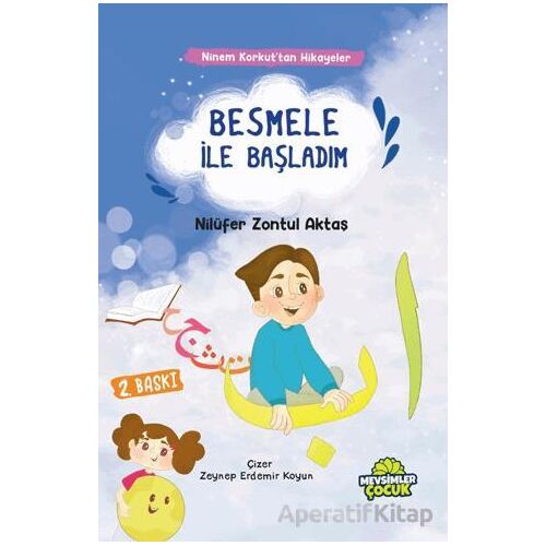 Besmele İle Başladım - Nilüfer Zontul Aktaş - Mevsimler Kitap
