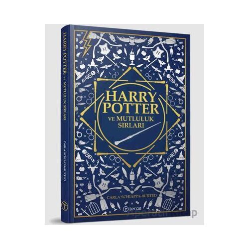 Harry Potter ve Mutluluk Sırları - Carla Schiappa-Burted - Teras Kitap