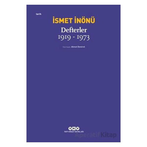 Defterler (1919-1973) - İsmet İnönü - Yapı Kredi Yayınları