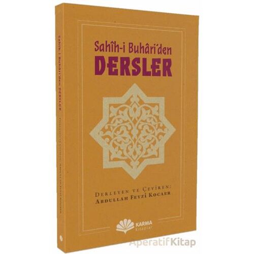 Sahîh-i Buhâri’den Dersler - Abdullah Feyzi Kocaer - Karma Kitaplar