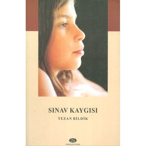 Sınav Kaygısı - Tezan Bildik - İlya Yayınevi