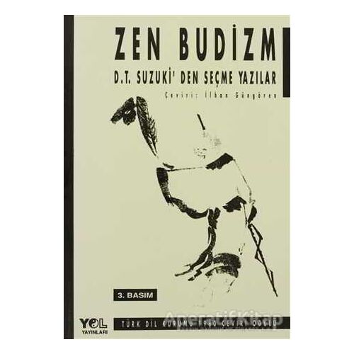 Zen Budizm D.T. Suzuki’den Seçme Yazılar - Daisetz Teitaro Suzuki - Yol Yayınları