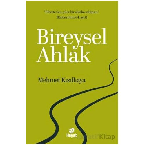 Bireysel Ahlak - Mehmet Kızılkaya - Hayat Yayınları