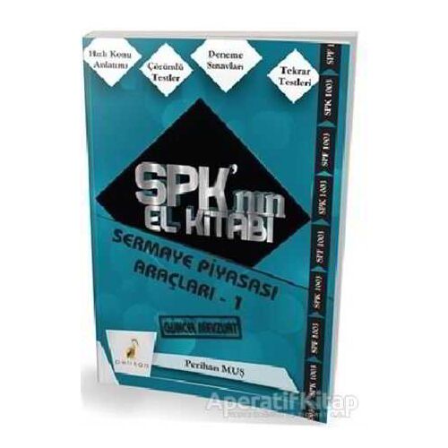 SPK´nın El Kitabı - Sermaye Piyasası Araçları 1 - Perihan Muş - Pelikan Tıp Teknik Yayıncılık