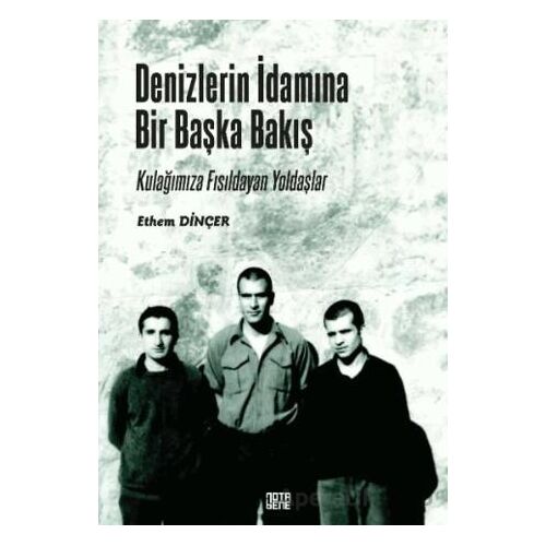 Denizlerin İdamına Bir Başka Bakış - Ethem Dinçer - Nota Bene Yayınları