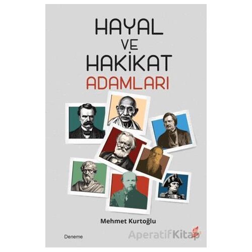 Hayal ve Hakikat Adamları - Mehmet Kurtoğlu - Okur Kitaplığı