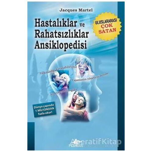 Hastalıklar ve Rahatsızlıklar Ansiklopedisi - Jacques Martel - Pegasus Yayınları