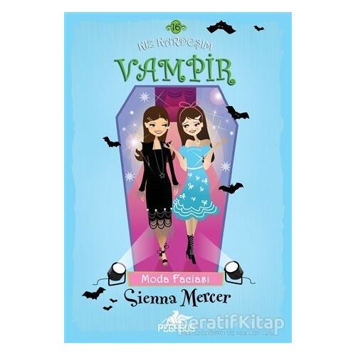 Kız Kardeşim Vampir 16 - Sienna Mercer - Pegasus Çocuk Yayınları