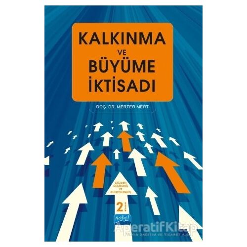 Kalkınma ve Büyüme İktisadı - Merter Mert - Nobel Akademik Yayıncılık