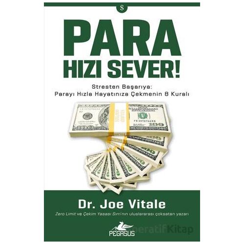 Para Hızı Sever - Joe Vitale - Pegasus Yayınları