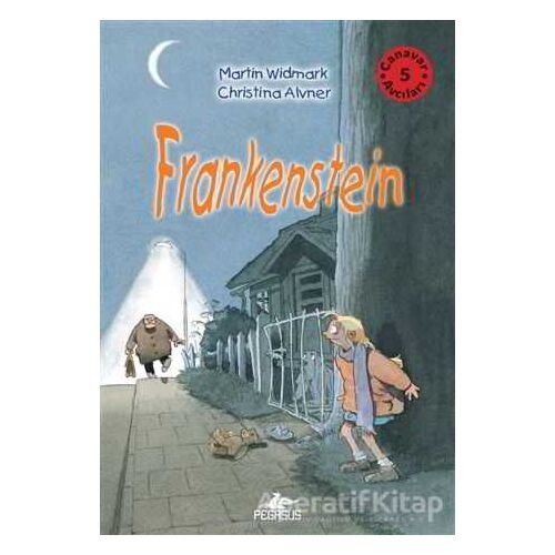 Canavar Avcıları 5: Frankenstein - Martin Widmark - Pegasus Çocuk Yayınları