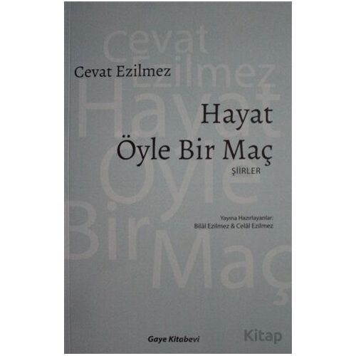 Hayat Öyle Bir Maç - Cevat Ezilmez - Gaye Kitabevi
