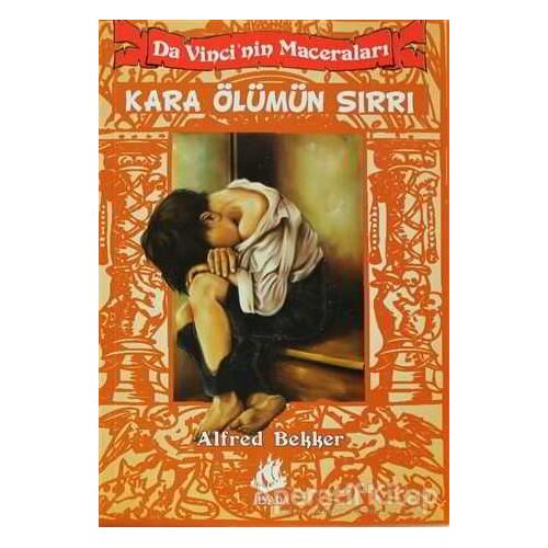 Da Vinci’nin Maceraları - 5: Kara Ölümün Sırrı - Alfred Bekker - İlyada Yayınevi