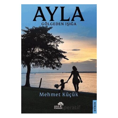 Ayla - Mehmet Küçük - Ahir Zaman