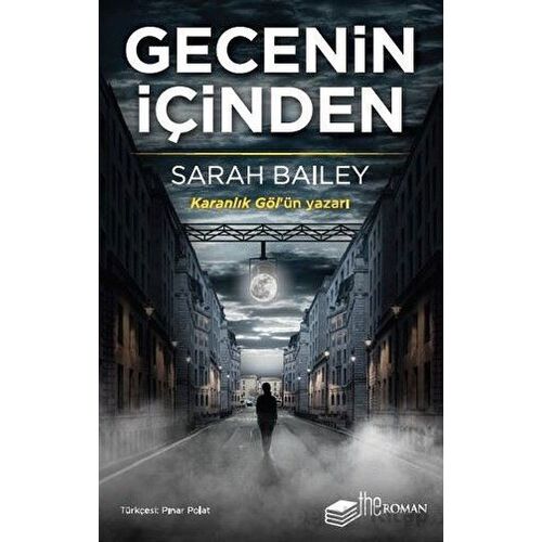 Gecenin İçinden - Sarah Bailey - The Roman