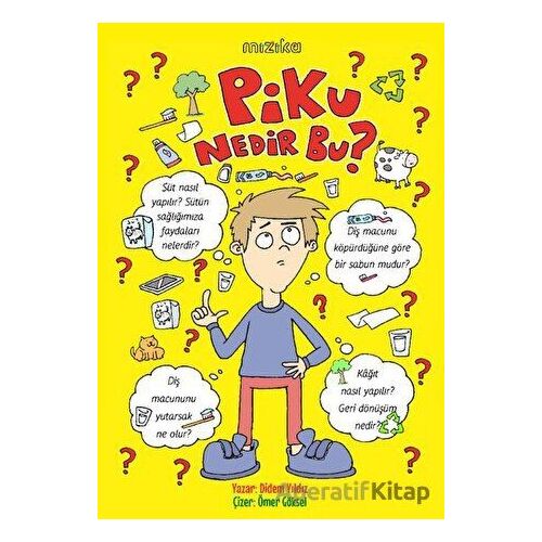 Piku, Nedir Bu? - Didem Yıldız - Mızıka Yayınları