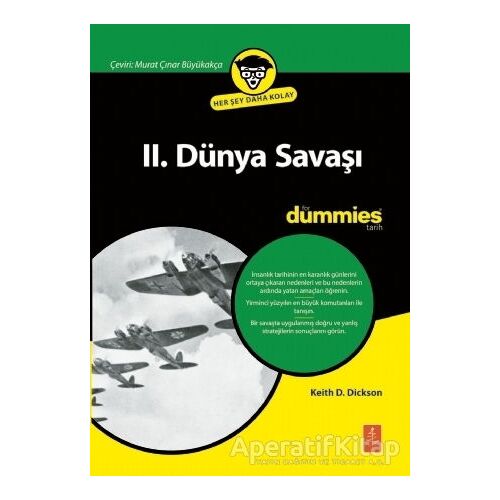 2. Dünya Savaşı - Keith D. Dickson - Nobel Yaşam