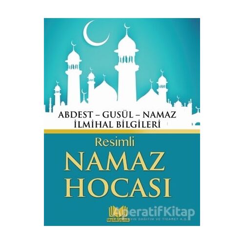 Resimli Namaz Hocası - Kolektif - Kitapkalbi Yayıncılık