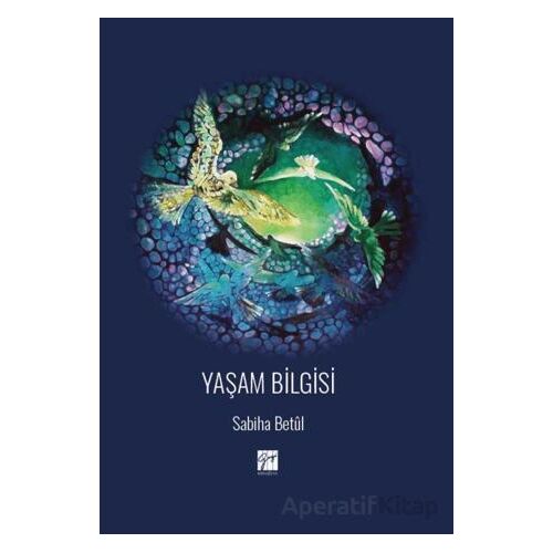 Yaşam Bilgisi - Sabiha Betül - Gazi Kitabevi