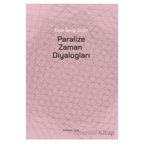 Paralize Zaman Diyalogları - Kollektif - Everest Yayınları