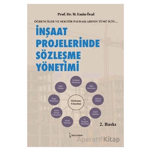 İnşaat Projelerinde Sözleşme Yönetimi - M. Emin Öcal - İkinci Adam Yayınları