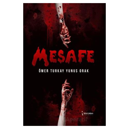 Mesafe - Ömer Turkay Yunus Orak - İkinci Adam Yayınları