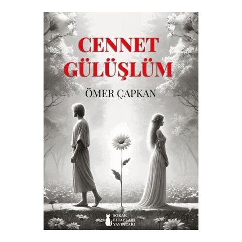 Cennet Gülüşlüm - Ömer Çapkan - Sokak Kitapları Yayınları