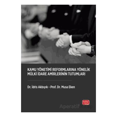 Kamu Yönetimi Reformlarına Yönelik Mülki İdare Amirlerinin Tutumları