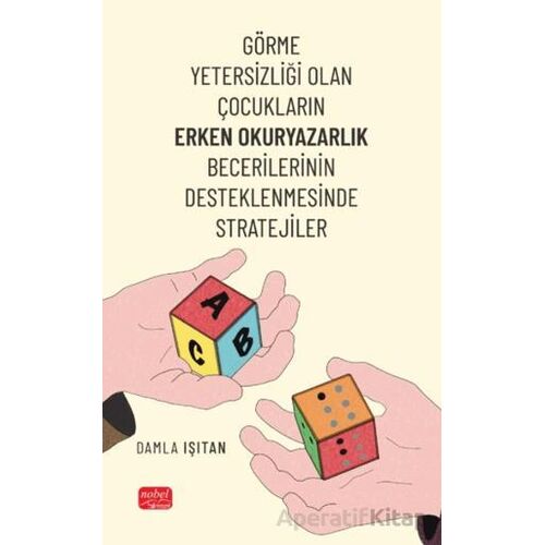 Görme Yetersizliği Olan Çocukların Erken Okuryazarlık Becerilerinin Desteklenmesinde Stratejiler