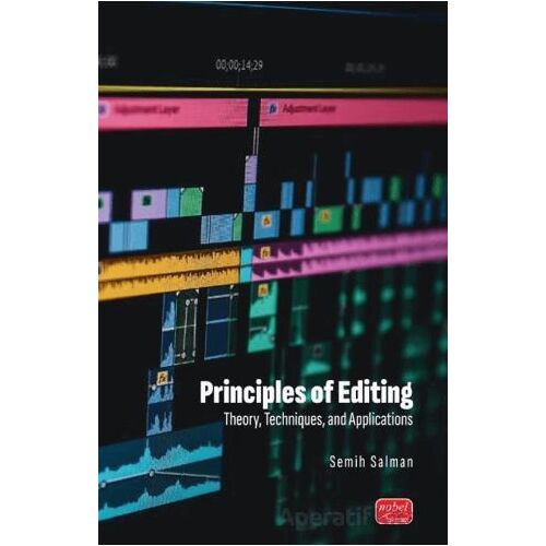 Principles Of Editing - Semih Salman - Nobel Bilimsel Eserler