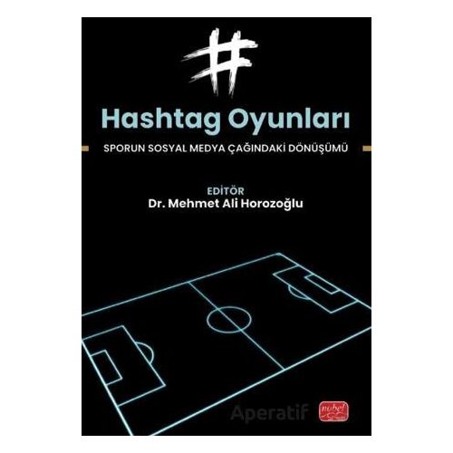 Hashtag Oyunları - Birol Şimşek - Nobel Bilimsel Eserler