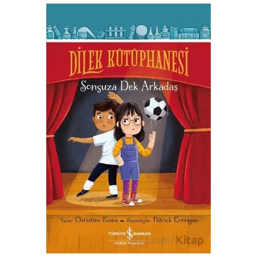 Dilek Kütüphanesi – Sonsuza Dek Arkadaş - Christine Evans - İş Bankası Kültür Yayınları
