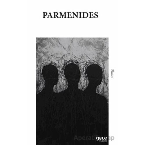 Parmenides - Platon - Gece Kitaplığı