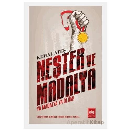 Neşter ve Madalya - Kemal Ateş - Ötüken Neşriyat