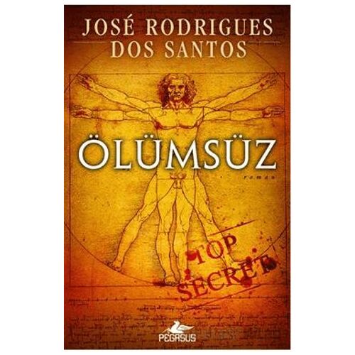 Ölümsüz - Jose Rodrigues Dos Santos - Pegasus Yayınları