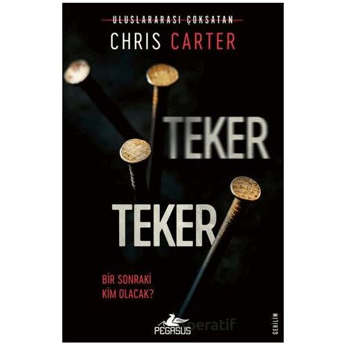 Teker Teker (Robert Hunter – 5) - Chris Carter - Pegasus Yayınları
