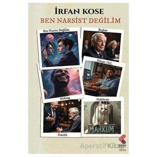 Ben Narsist Değilim - İrfan Köse - Klaros Yayınları