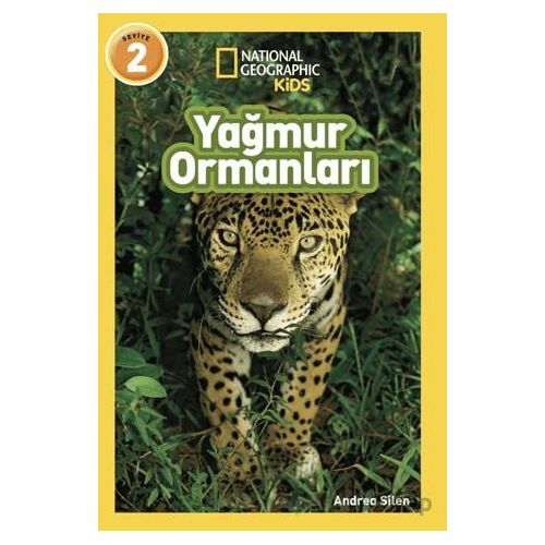 National Geographic Kids/ Yağmur Ormanları - Andrea Silen - Beta Kids