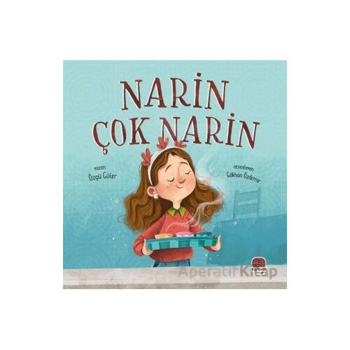 Narin Çok Narin - Özgü Güler - Karavan Çocuk Yayınları
