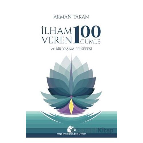 İlham Veren 100 Cümle - Arman Takan - Meşe Kitaplığı