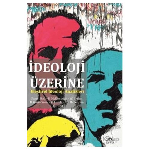 İdeoloji Üzerine - Kollektif - Sarmal Kitabevi