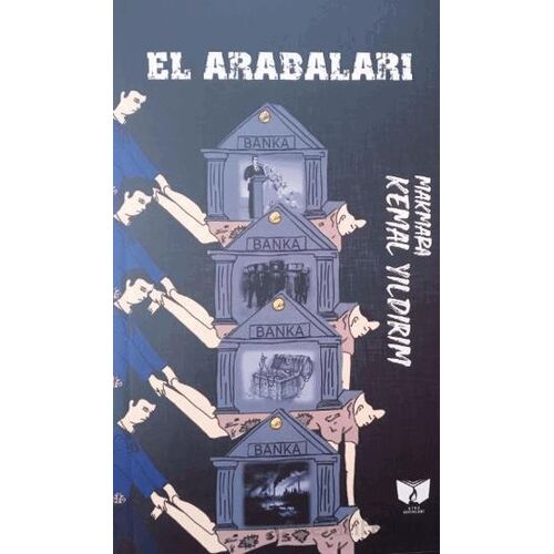 El Arabaları - Kemal Yıldırım - Ateş Yayınları
