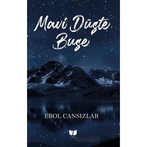 Mavi Düşte Buse - Erol Cansızlar - Ateş Yayınları