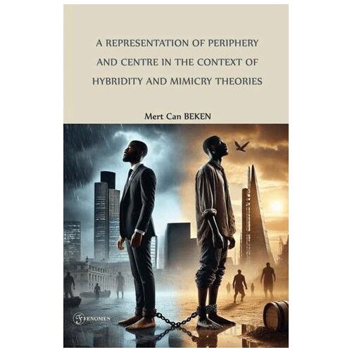 A Representation of Periphery and Centre in the Context of Hybridity and Mimicry Theories: The Grass